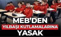 MEB’den yılbaşı kutlamalarına yasak!